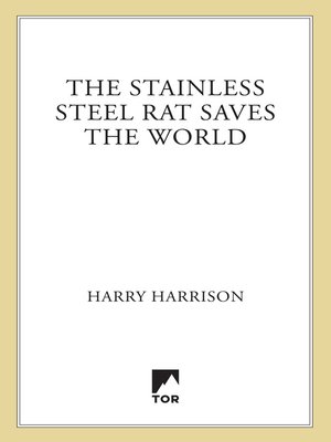 cover image of The Stainless Steel Rat Saves the World